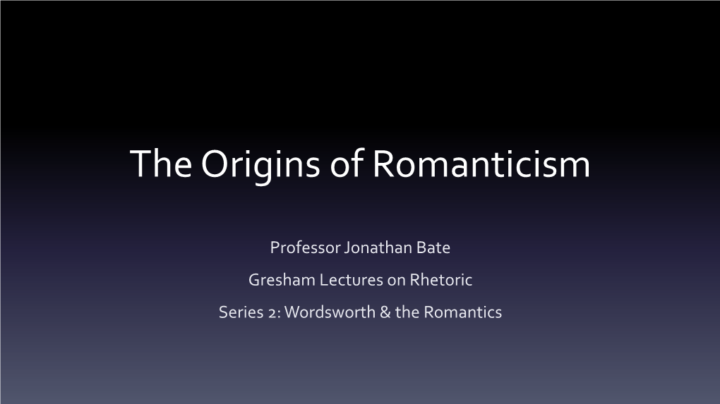 The Origins of Romanticism