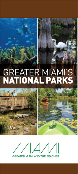 National Park Guide a Guide to Miami's National Parks