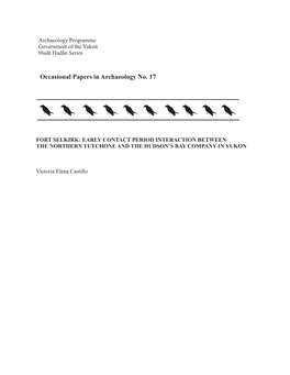 Fort Selkirk: Early Contact Period Interaction Between the Northern Tutchone and the Hudson’S Bay Company in Yukon