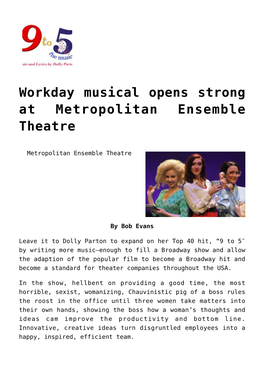 Workday Musical Opens Strong at Metropolitan Ensemble Theatre