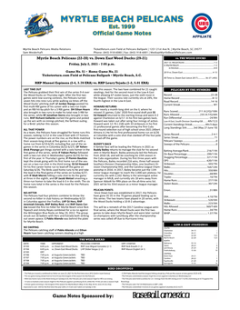 Myrtle Beach Pelicans (22-28) Vs. Down East Wood Ducks (29-21) Vs