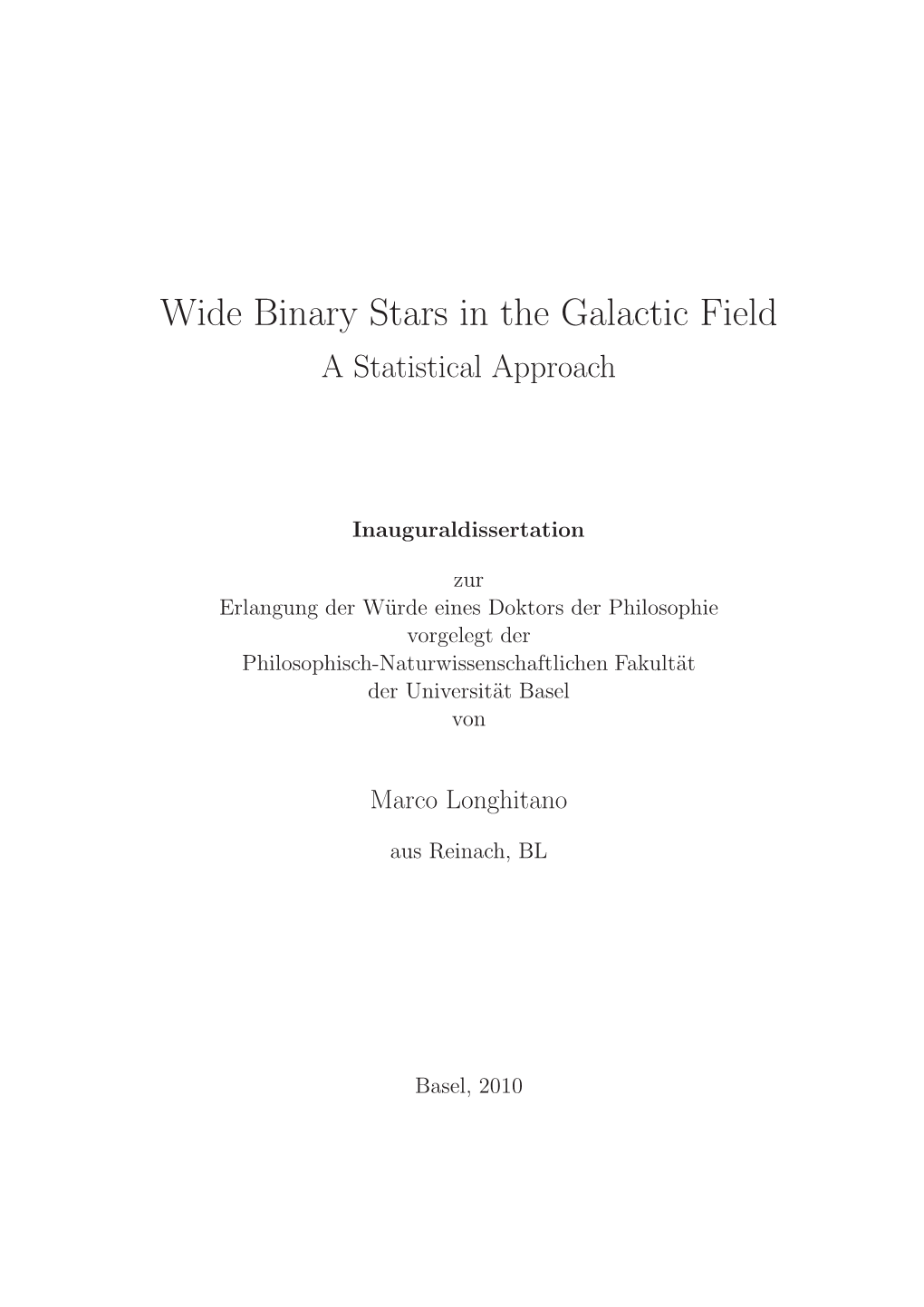 Wide Binary Stars in the Galactic Field a Statistical Approach