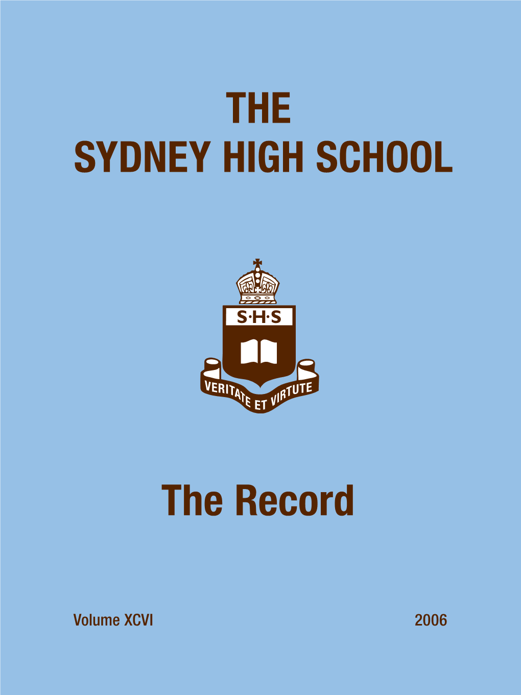 The Record for 2006 Is a Departure from Previous Magazines in and Has Been Responsible for Ensuring the Formal Photos Were Suitably a Few Small Ways