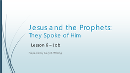 Jesus and the Prophets: They Spoke of Him