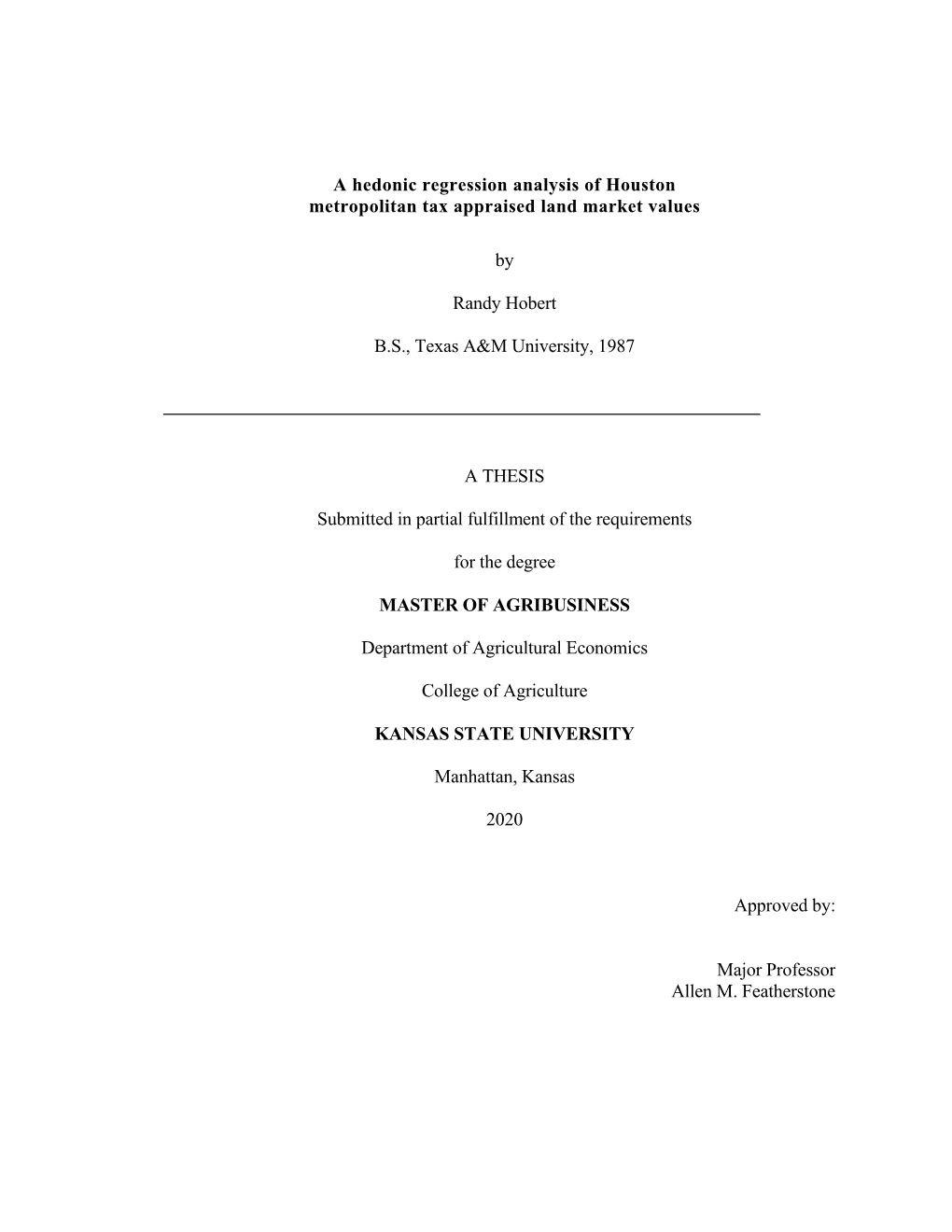 A Hedonic Regression Analysis of Houston Metropolitan Tax Appraised Land Market Values