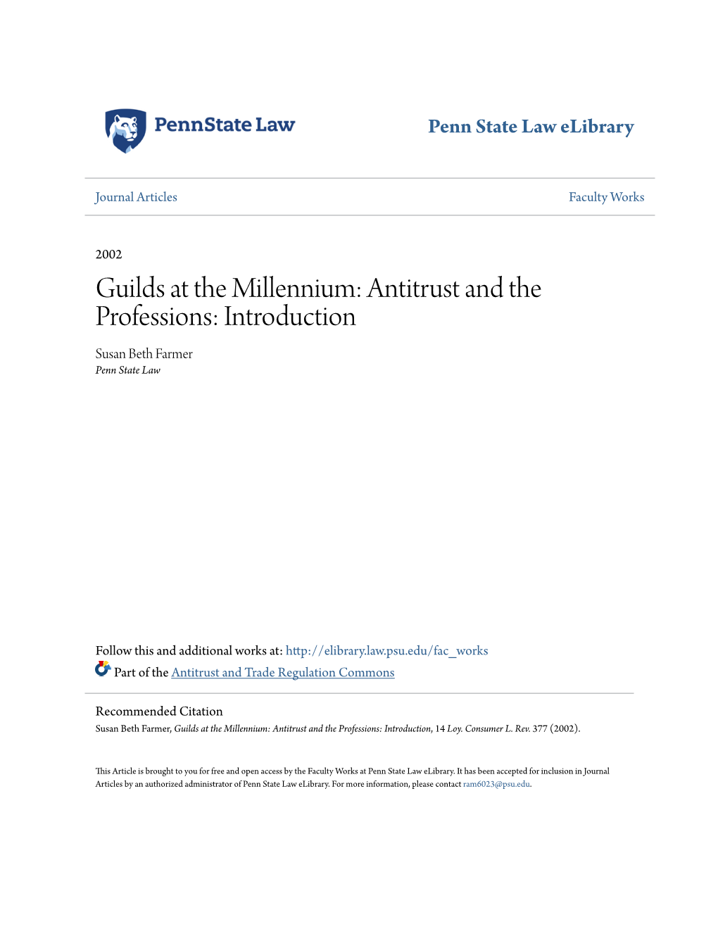 Guilds at the Millennium: Antitrust and the Professions: Introduction Susan Beth Farmer Penn State Law