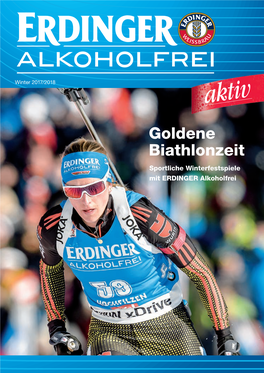 Goldene Biathlonzeit Sportliche Winterfestspiele Mit ERDINGER Alkoholfrei ERDINGER Alkoholfrei
