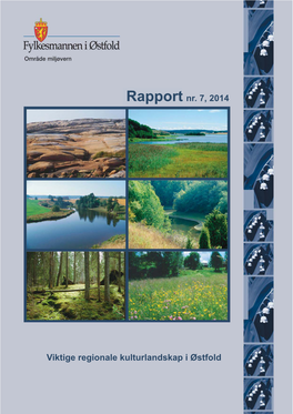 Viktige Regionale Kulturlandskap I Østfold (Rapport 7