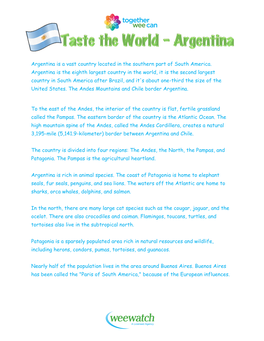 Argentina Is a Vast Country Located in the Southern Part of South America
