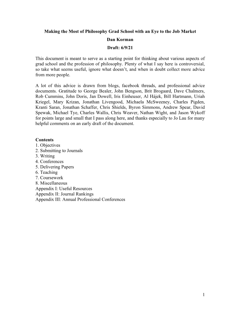 Making the Most of Philosophy Grad School with an Eye to the Job Market Dan Korman Draft: 6/9/21