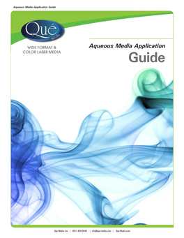 Aqueous Media Application Guide