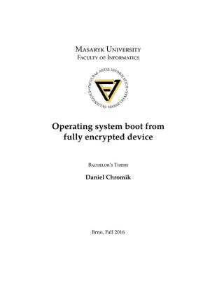 Operating System Boot from Fully Encrypted Device