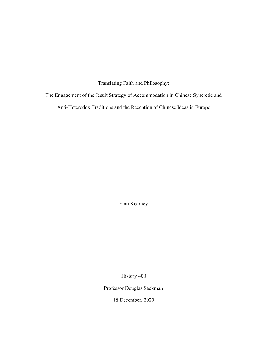 Translating Faith and Philosophy: the Engagement of the Jesuit Strategy of Accommodation in Chinese Syncretic and Anti-Heterodox