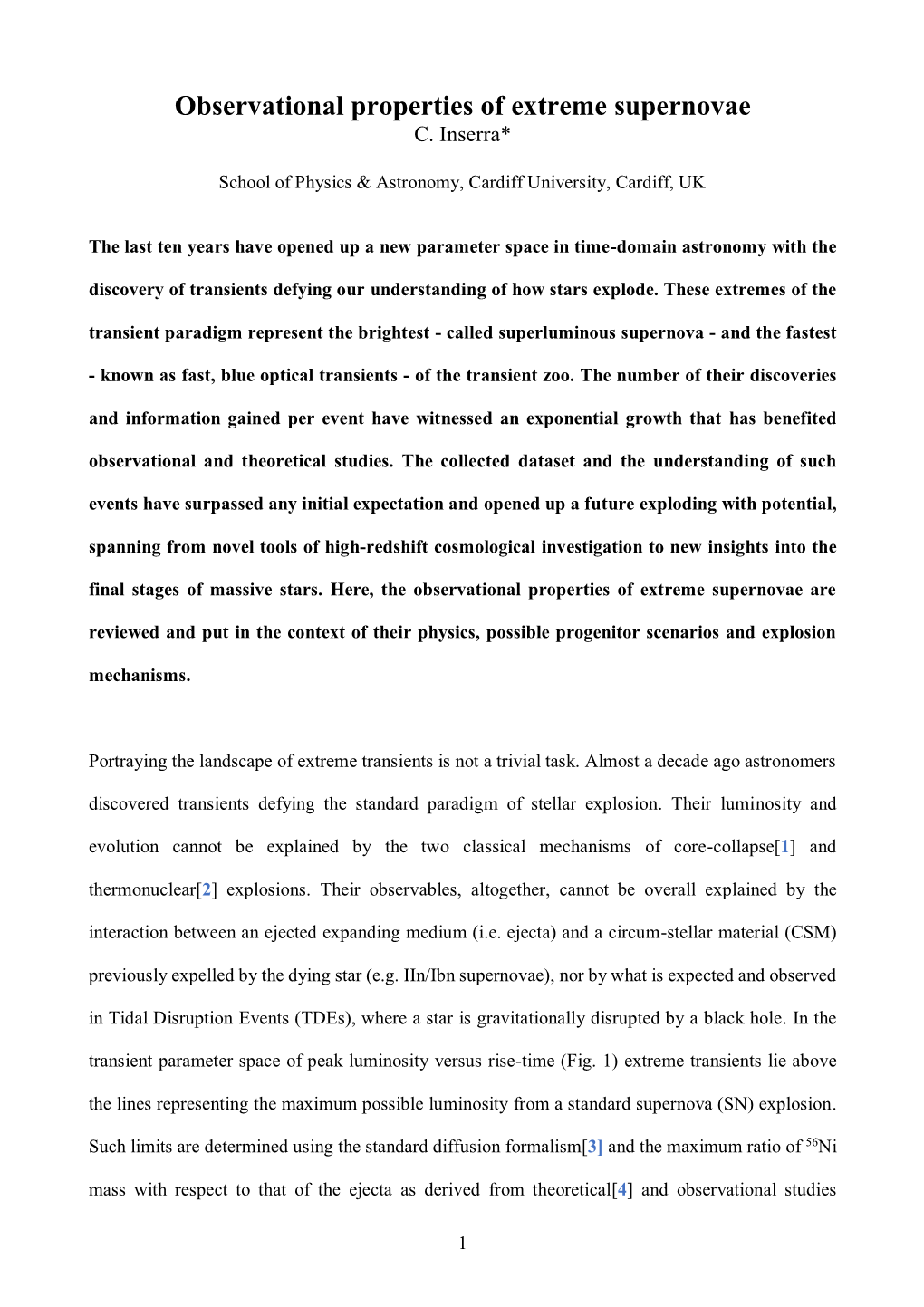 Observational Properties of Extreme Supernovae C