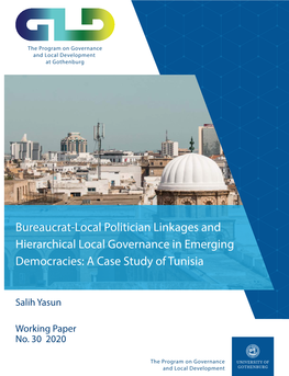 Bureaucrat-Local Politician Linkages and Hierarchical Local Governance in Emerging Democracies: a Case Study of Tunisia