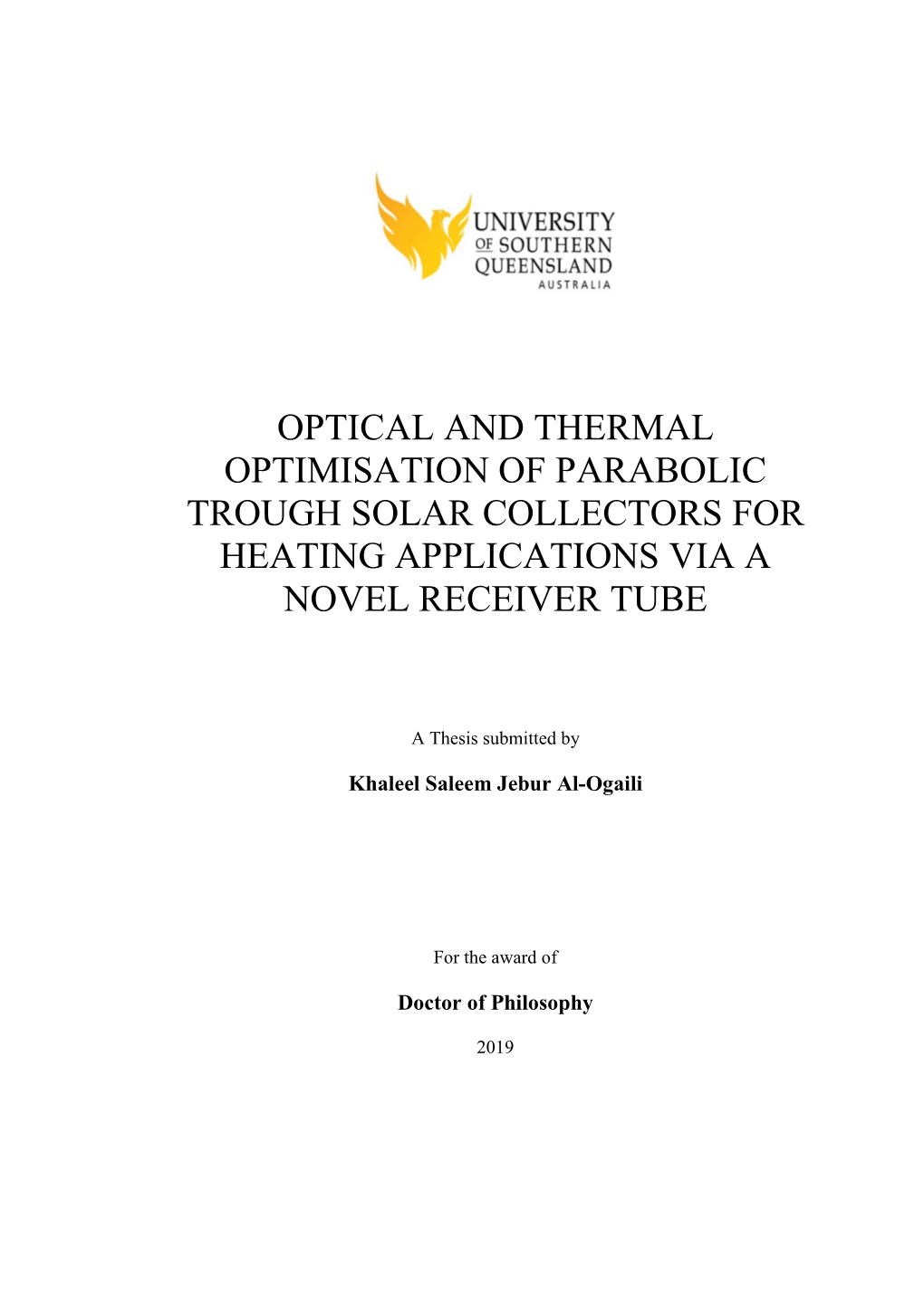 Optical and Thermal Optimisation of Parabolic Trough Solar Collectors for Heating Applications Via a Novel Receiver Tube