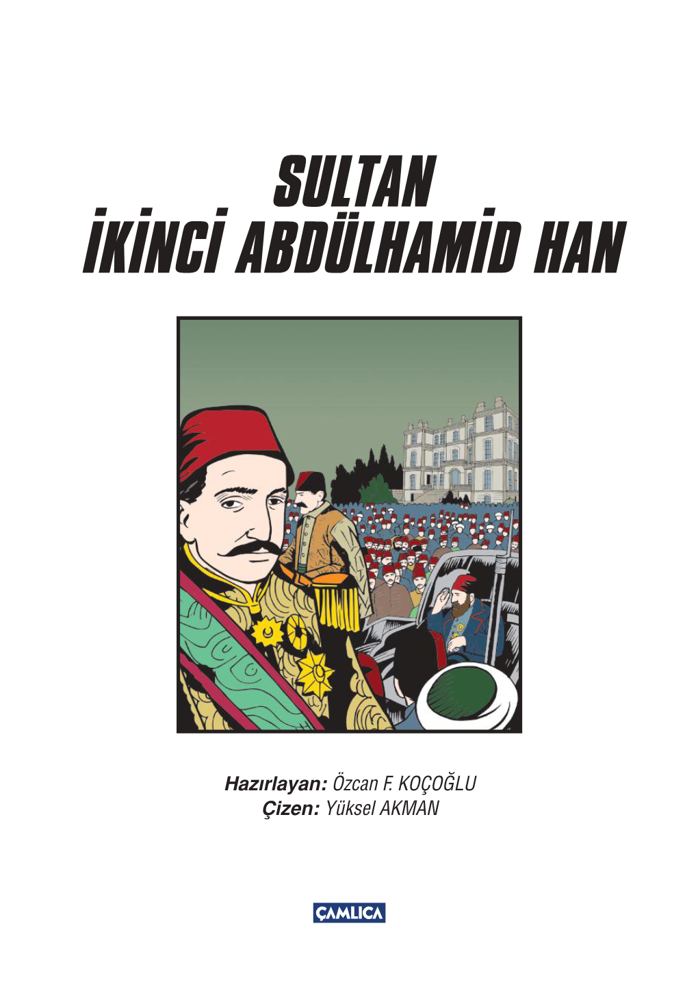 Sultan ‹K‹Nc‹ Abdülham‹D Han