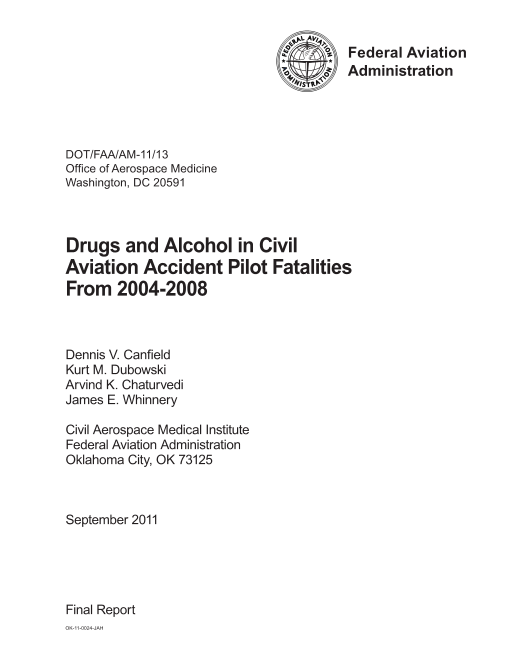 Drugs and Alcohol in Civil Aviation Accident Pilot Fatalities from 2004-2008