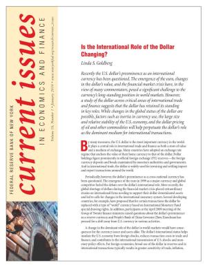 Is the International Role of the Dollar Changing?