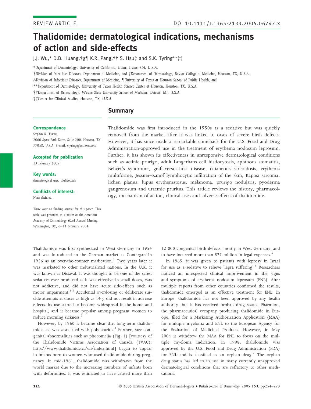 Thalidomide: Dermatological Indications, Mechanisms of Action and Side-Effects J.J