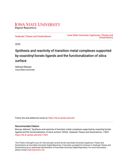 Synthesis and Reactivity of Transition Metal Complexes Supported by Oxazolinyl Borato Ligands and the Functionalization of Silica Surface