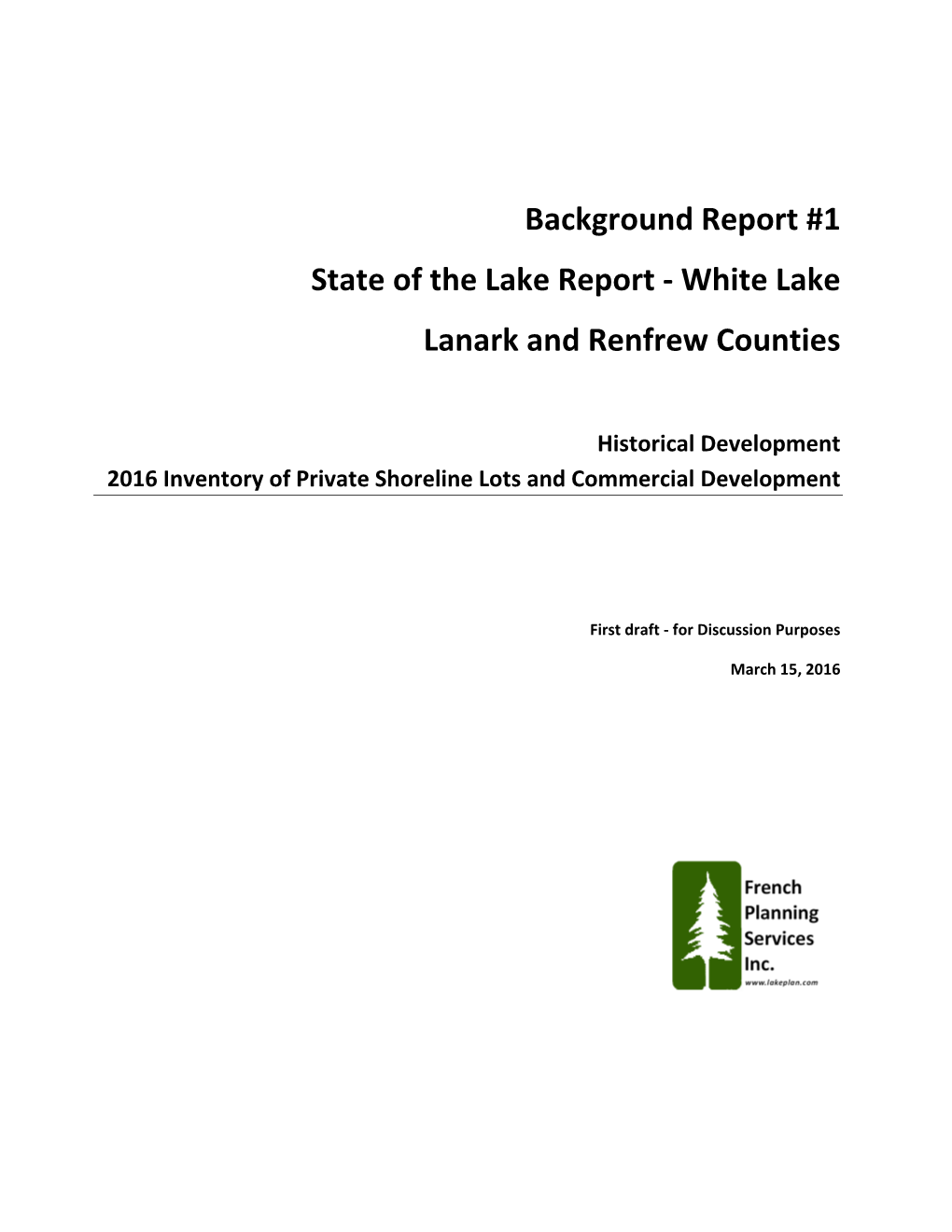 Background Report #1 State of the Lake Report ‐ White Lake Lanark and Renfrew Counties