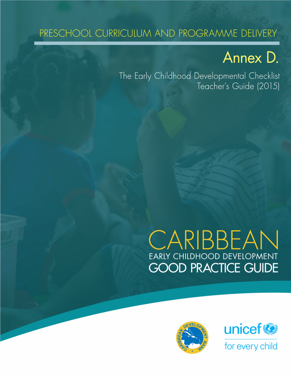 The Early Childhood Developmental Checklist Teacher’S Guide (2015) Ministry of Education & Human Resource Development Grenada