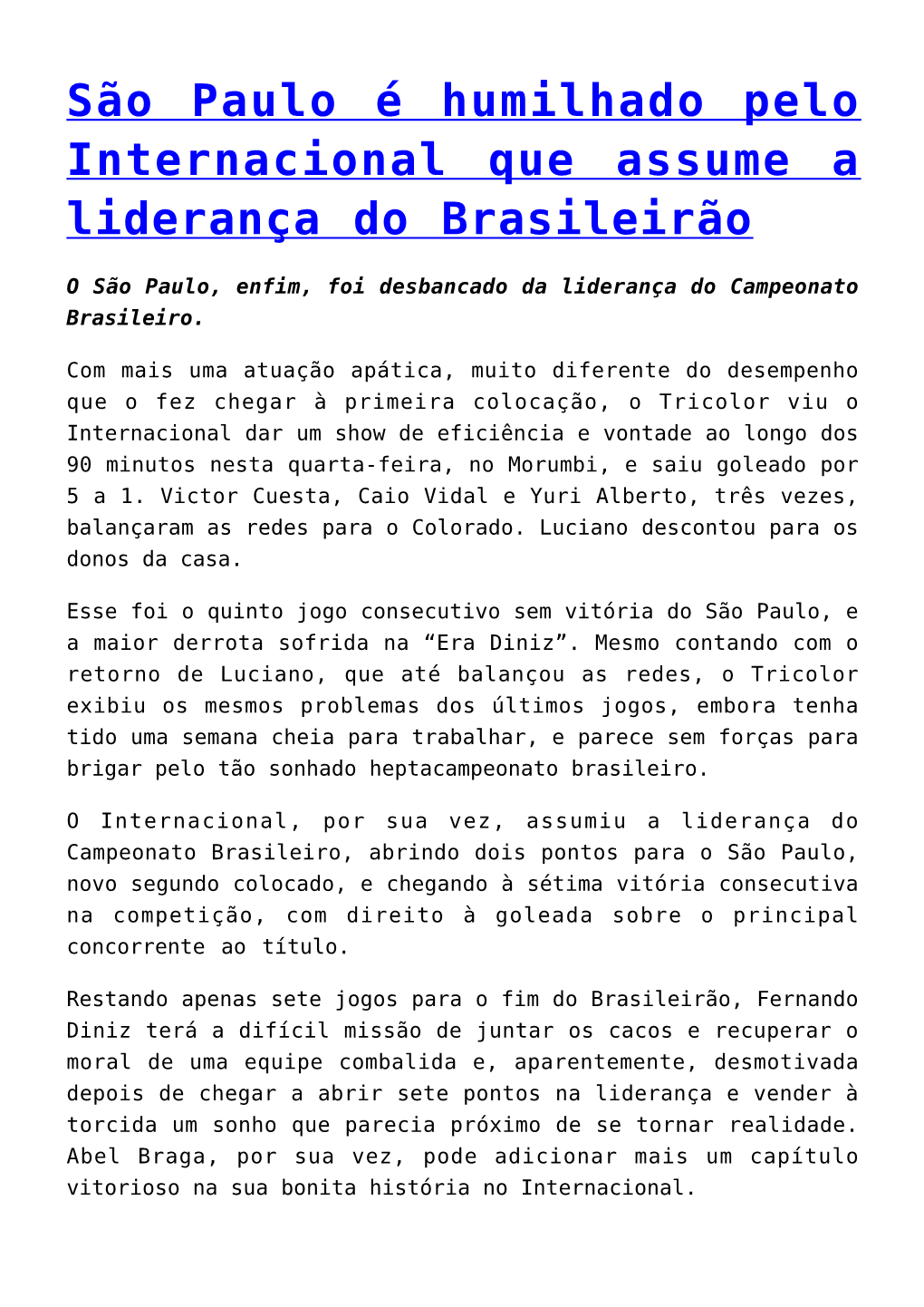 São Paulo É Humilhado Pelo Internacional Que Assume a Liderança Do Brasileirão