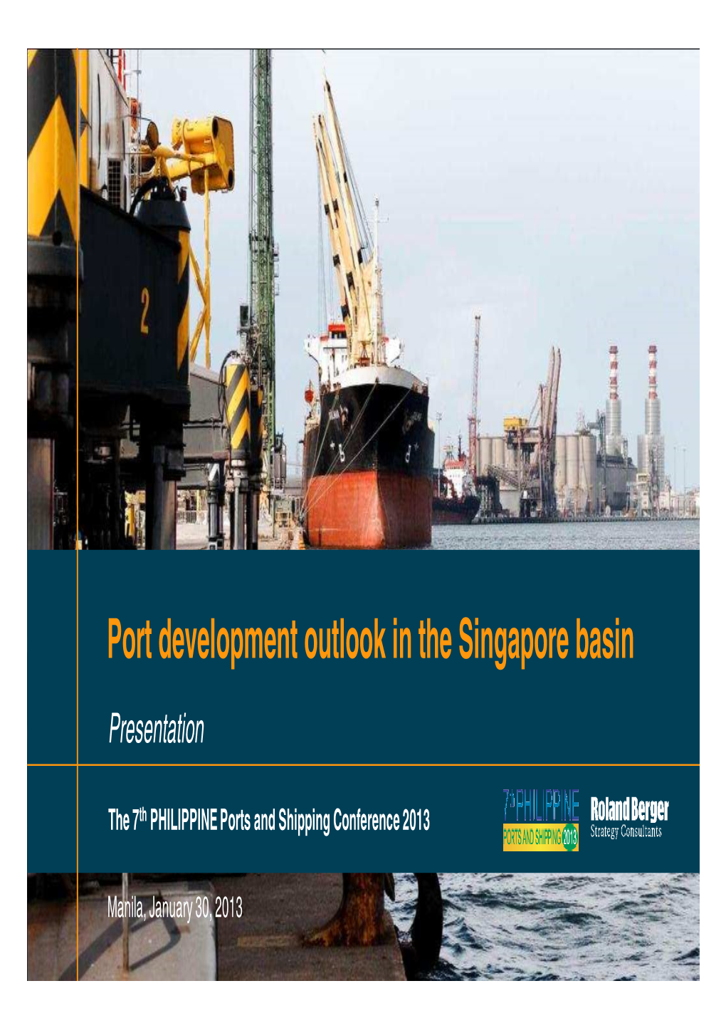 Port Development Outlook in the Singapore Basin Presentation