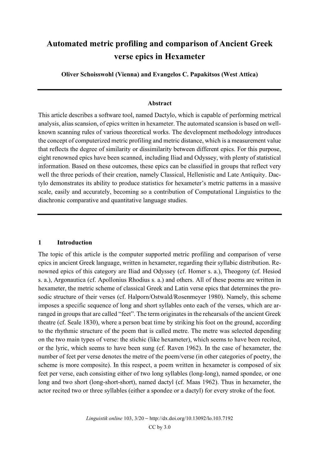 Automated Metric Profiling and Comparison of Ancient Greek Verse Epics in Hexameter