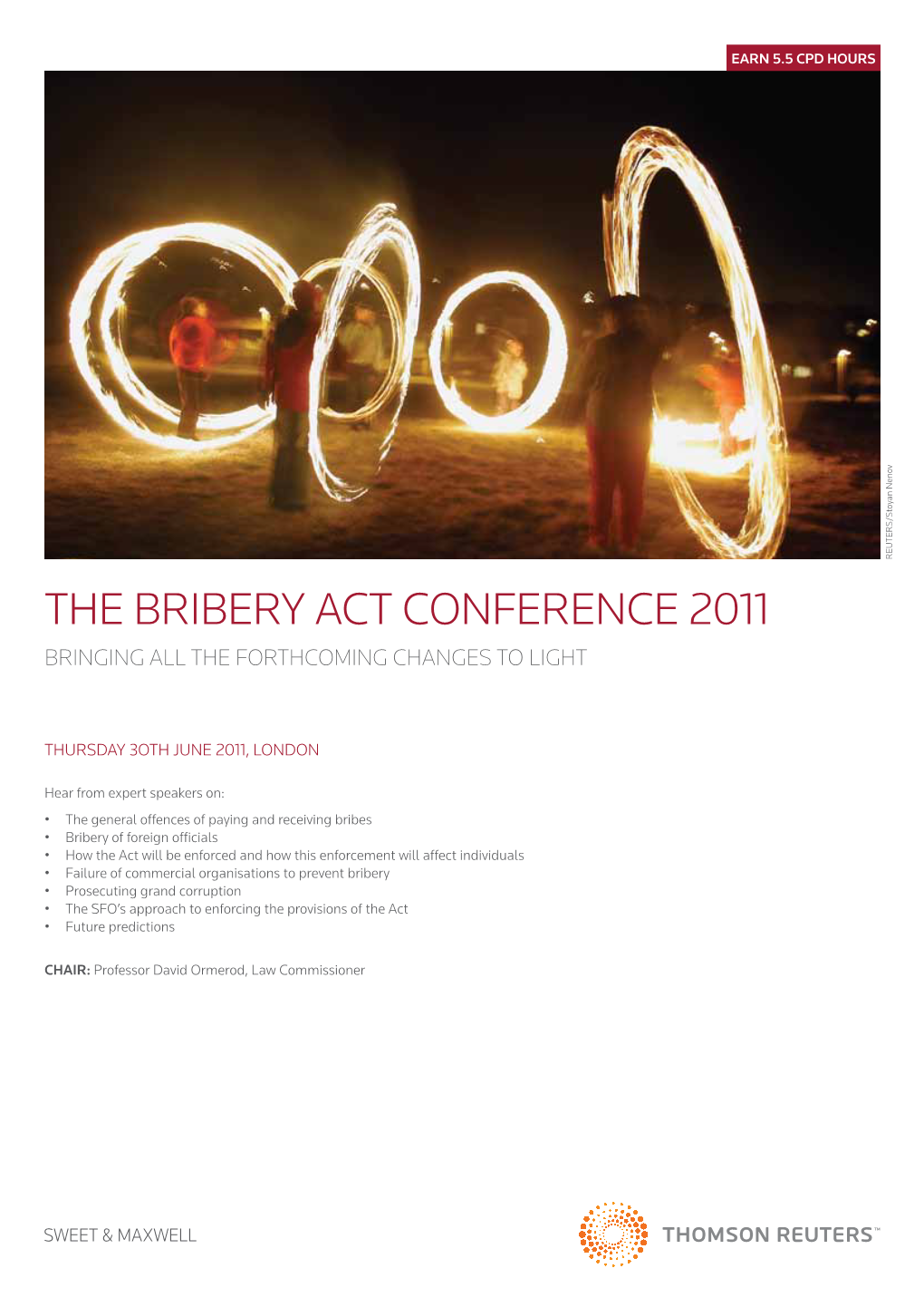 The Bribery Act Conference 2011 Bringing All the Forthcoming Changes to Light