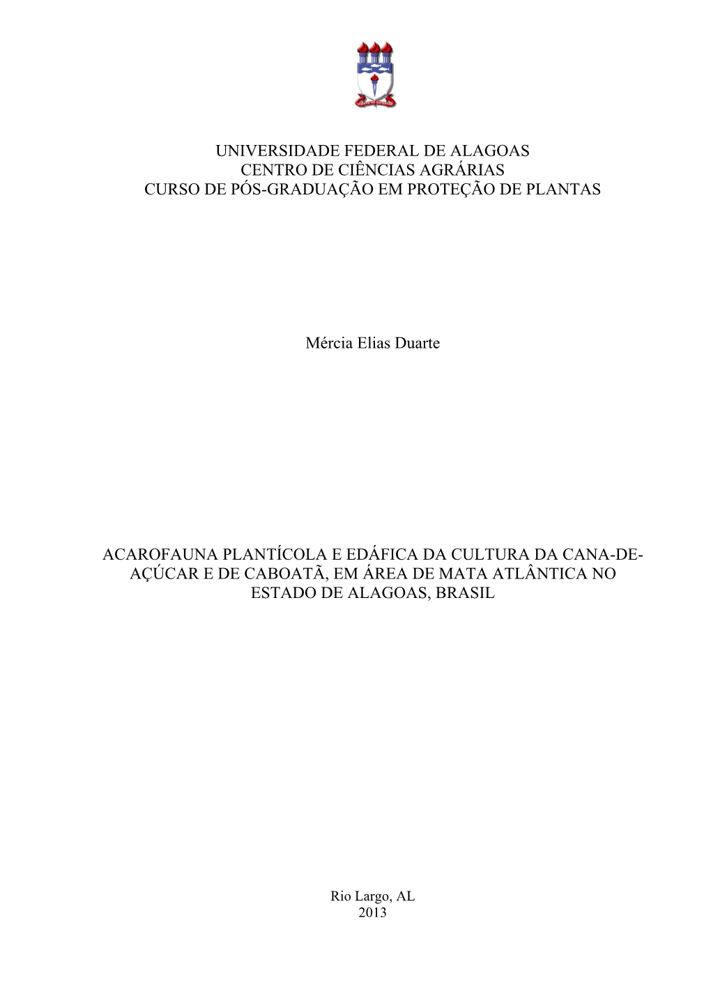 Universidade Federal De Alagoas Centro De Ciências Agrárias Curso De Pós-Graduação Em Proteção De Plantas