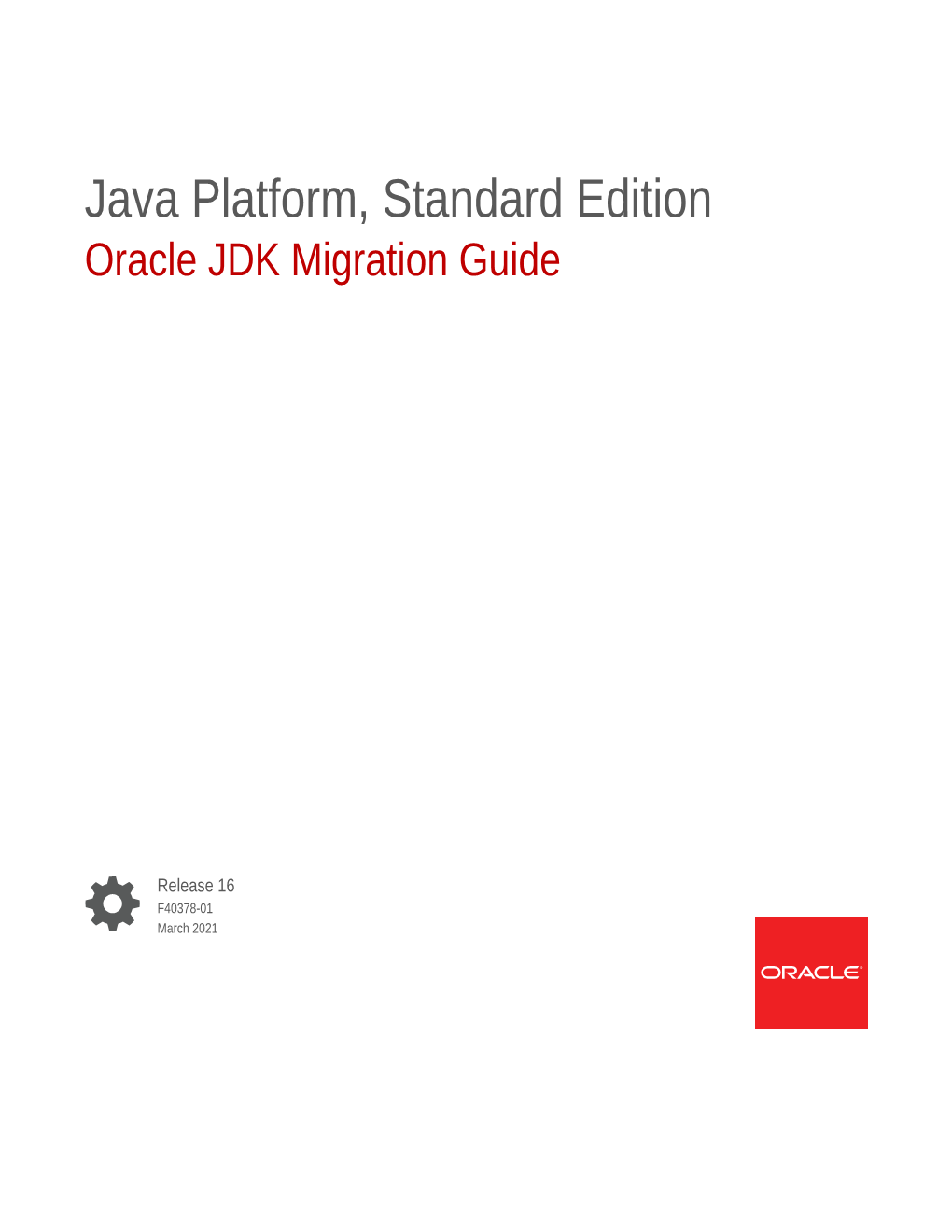 Java Platform, Standard Edition Oracle JDK Migration Guide