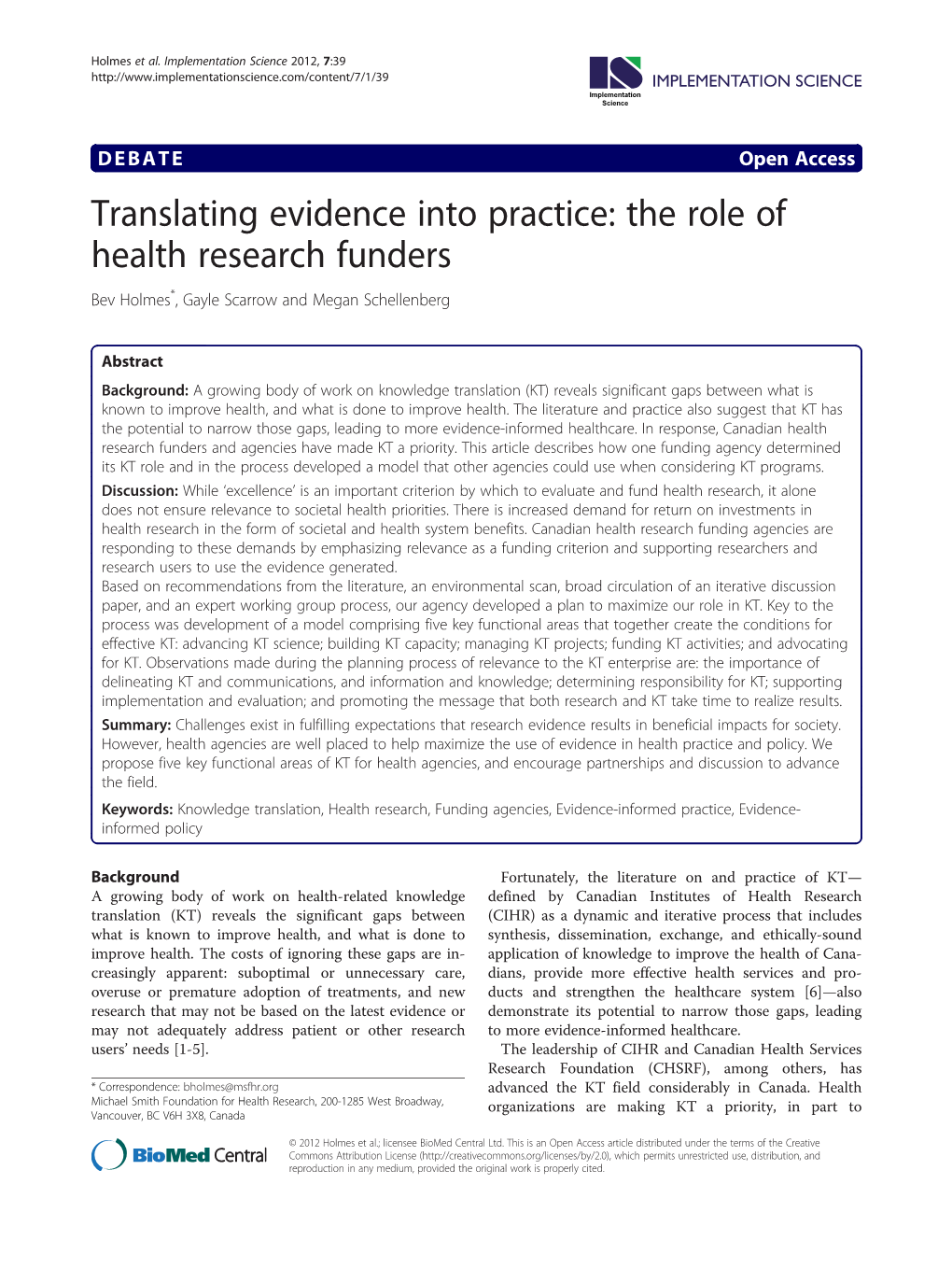 Translating Evidence Into Practice: the Role of Health Research Funders Bev Holmes*, Gayle Scarrow and Megan Schellenberg