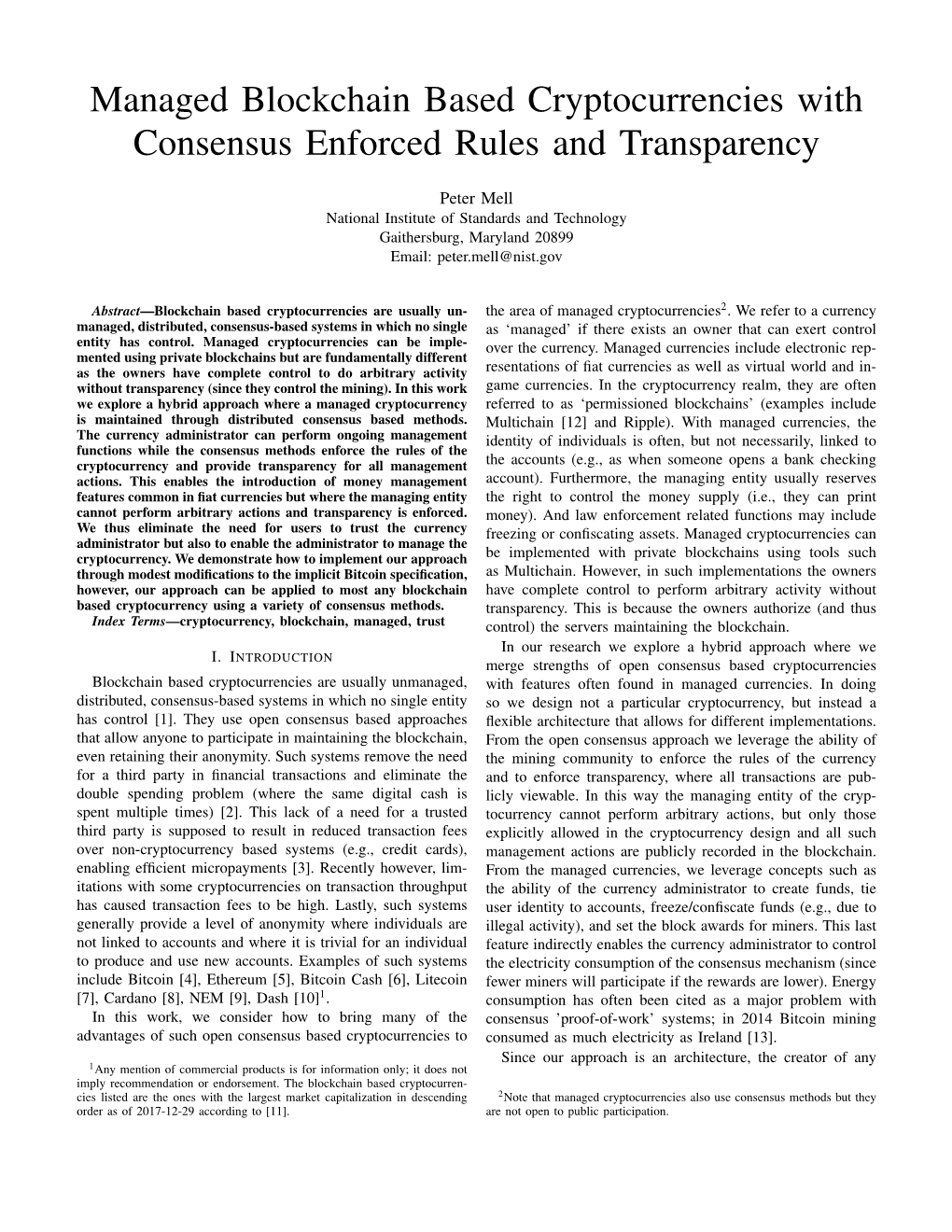 Managed Blockchain Based Cryptocurrencies with Consensus Enforced Rules and Transparency