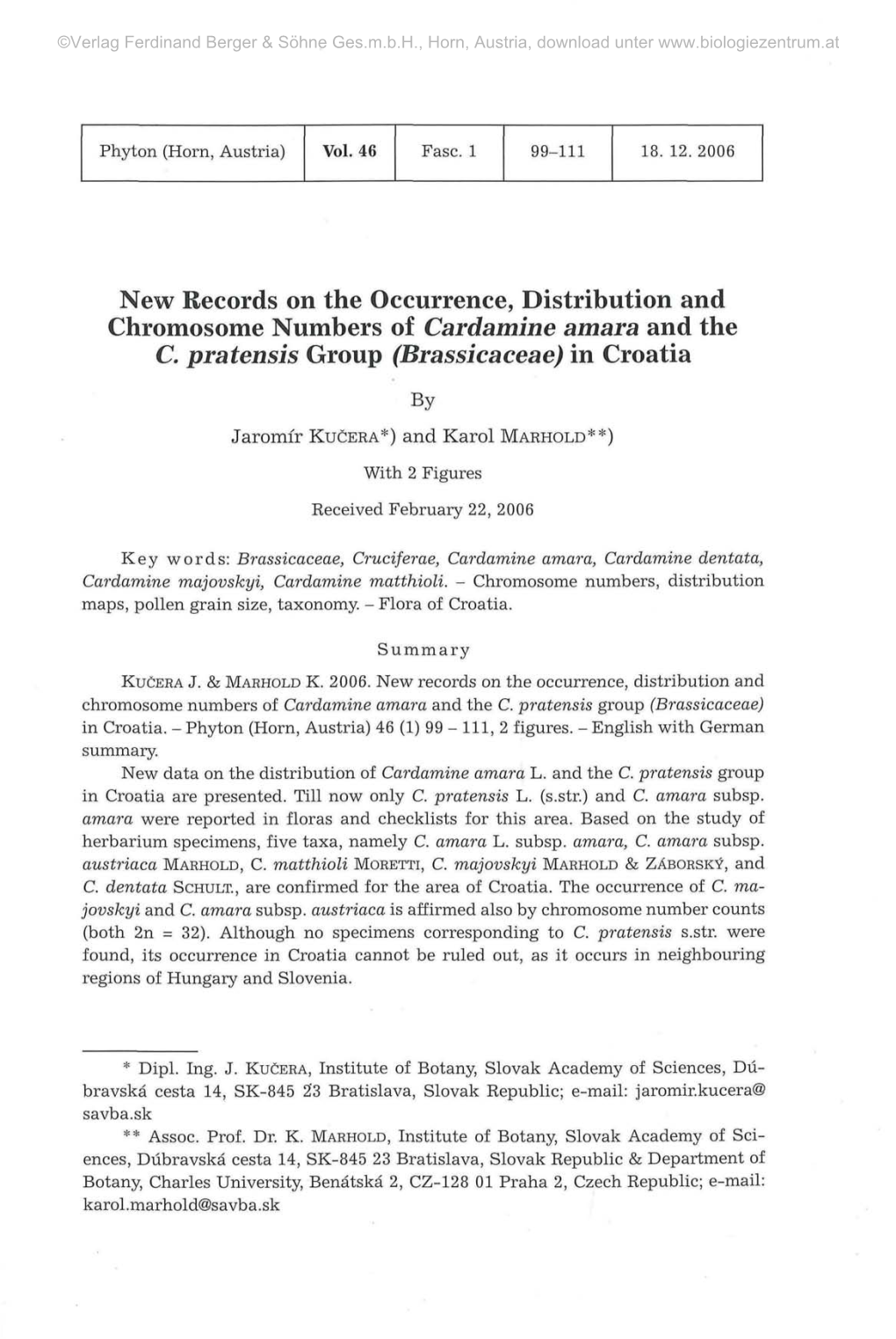 New Records on the Occurrence, Distribution and Chromosome Numbers of Cardamine Amara and the C