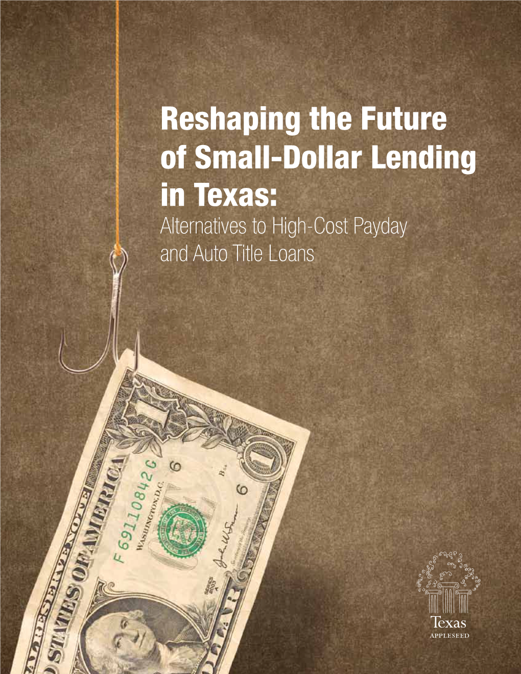 Reshaping the Future of Small-Dollar Lending in Texas: Alternatives to High-Cost Payday and Auto Title Loans