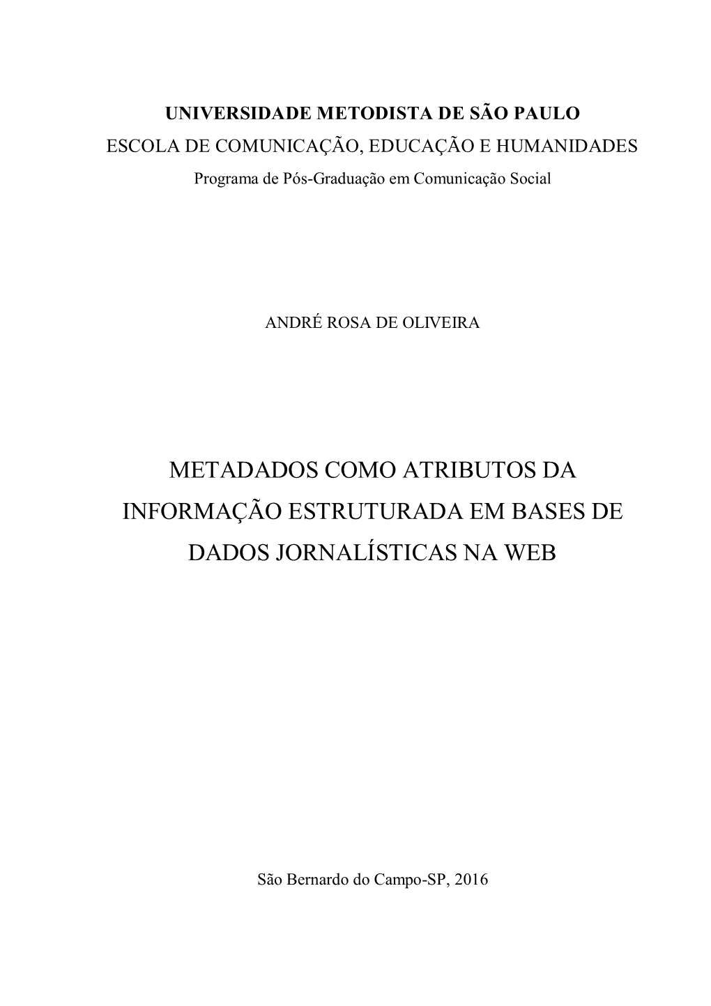 Metadados Como Atributos Da Informação Estruturada Em Bases De Dados Jornalísticas Na Web