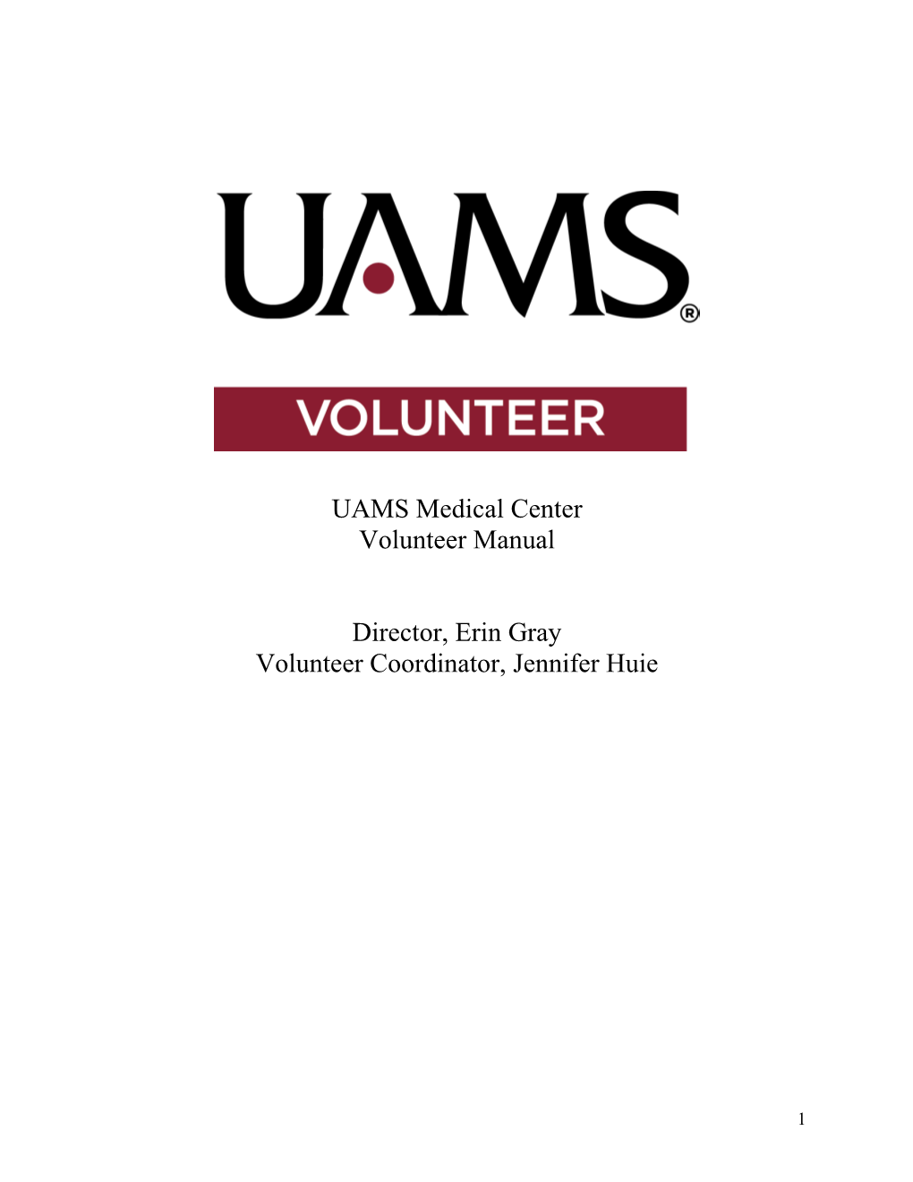 The UAMS Volunteer Team