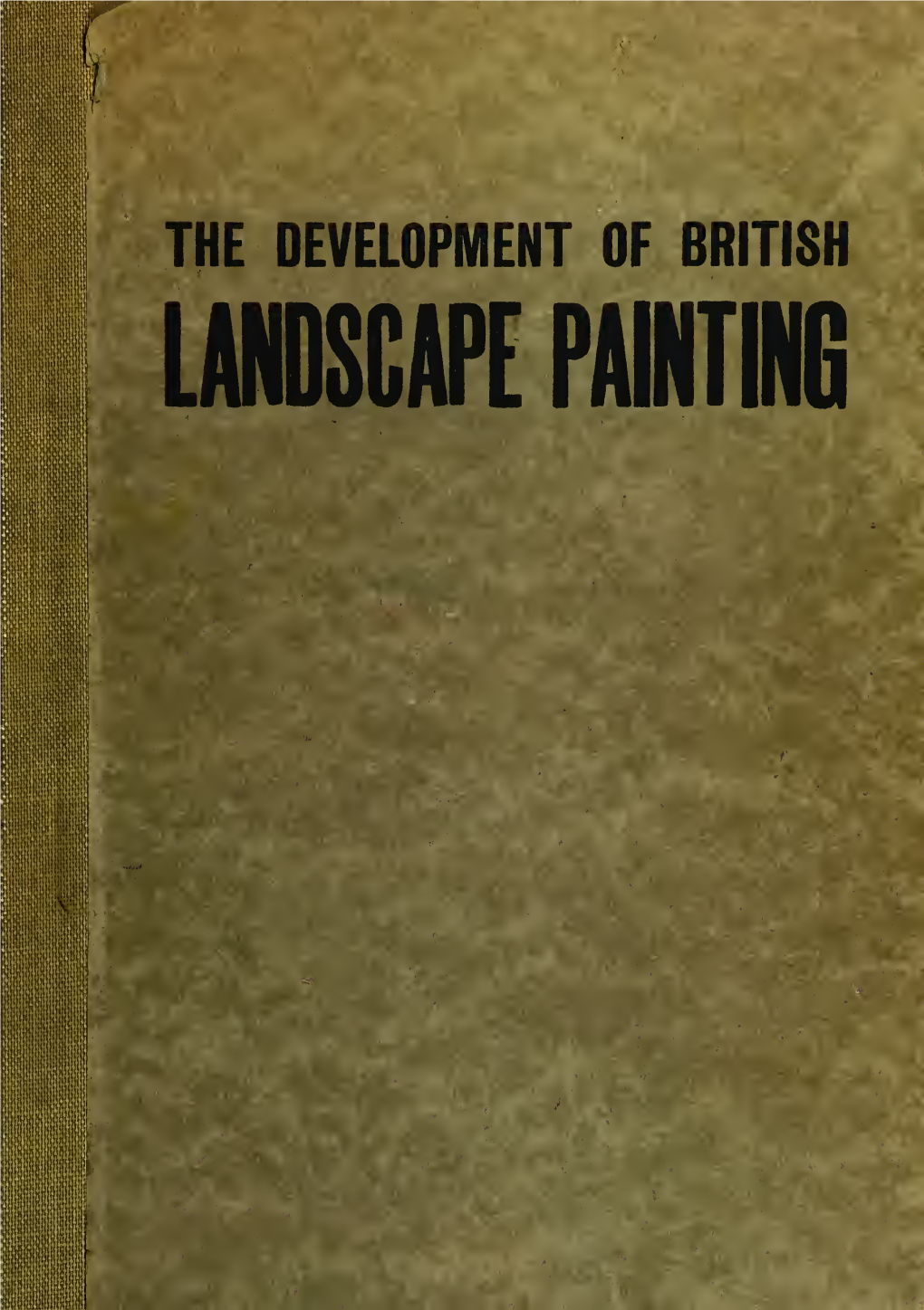 The Development of British Landscape Painting in Water-Colours