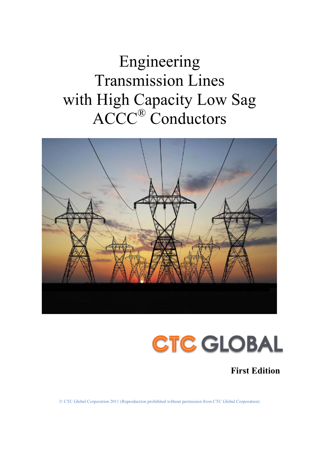 Engineering Transmission Lines with High Capacity Low Sag ACCC® Conductors