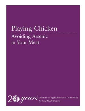Playing Chicken: Avoiding Arsenic in Your Meat Around the World Through Research and Education, Science and Technology, and Advocacy