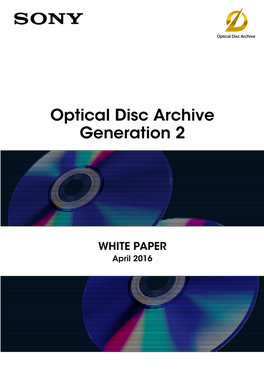 Optical Disc Archive Generation 2 WHITE PAPER