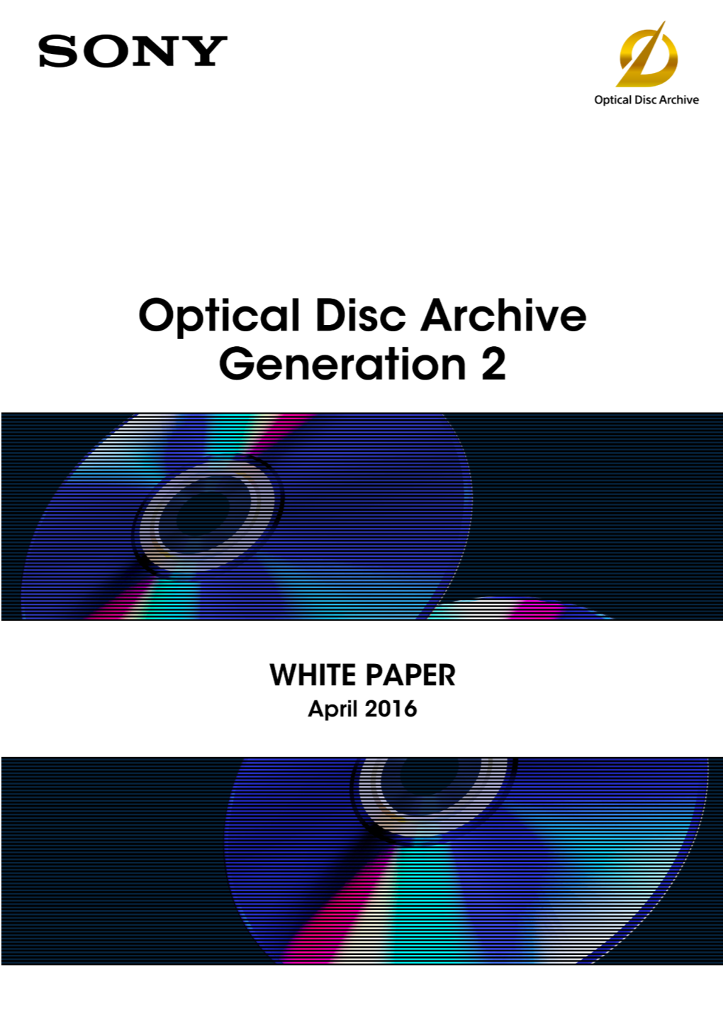 Optical Disc Archive Generation 2 WHITE PAPER