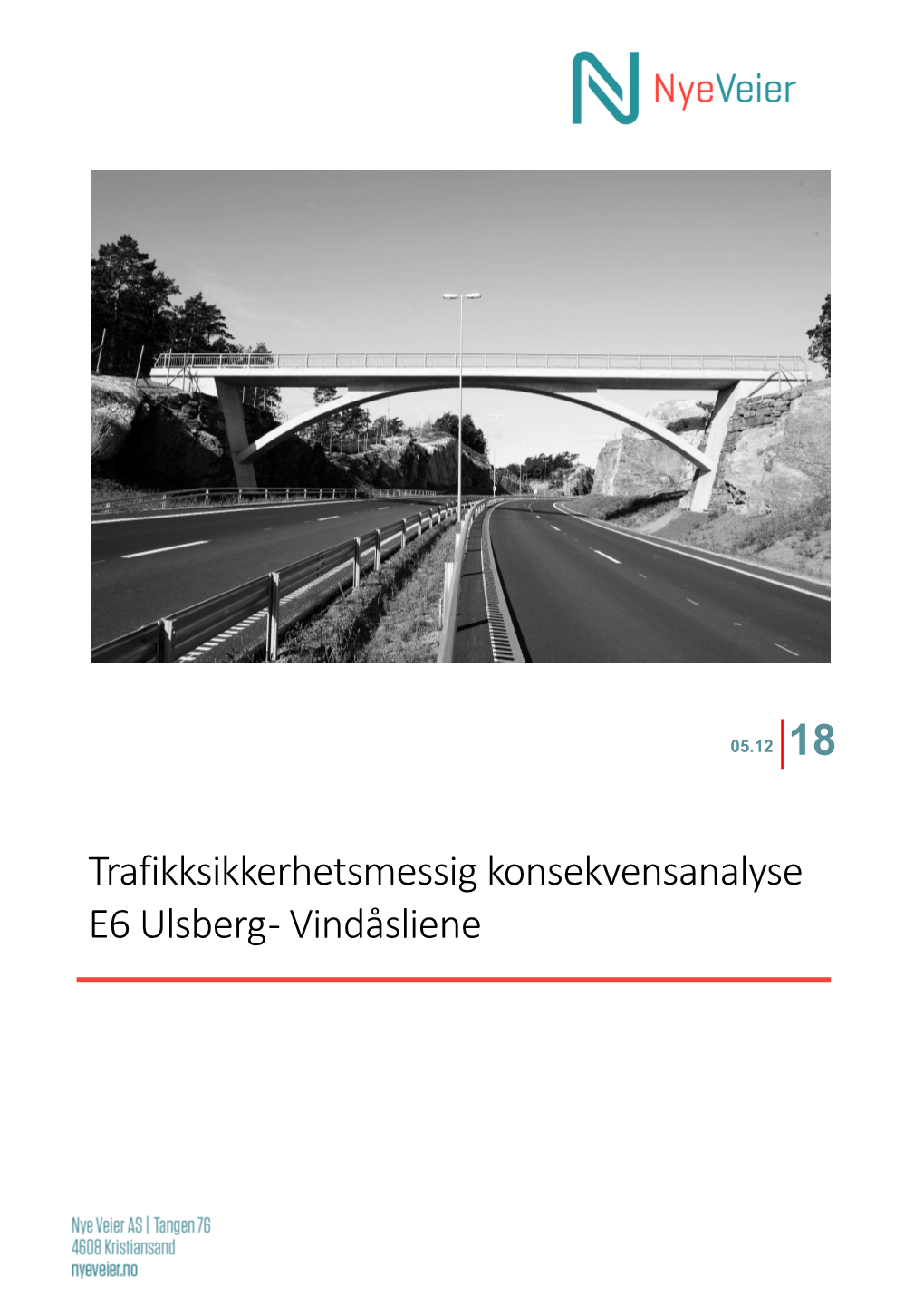 Trafikksikkerhetsmessig Konsekvensanalyse E6 Ulsberg - Vindåsliene