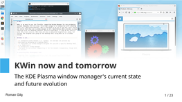 Kwin Now and Tomorrow the KDE Plasma Window Manager's Current State and Future Evolution