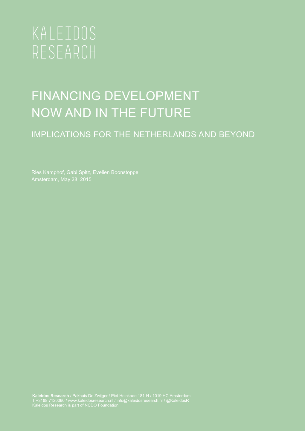 Financing Development Now and in the Future