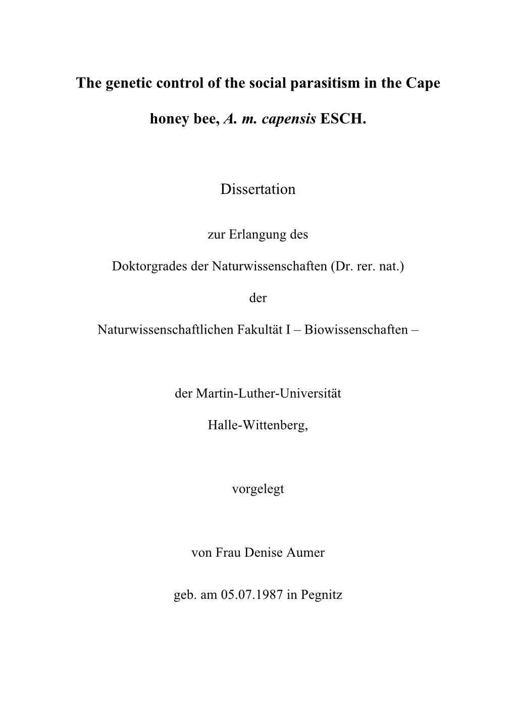 The Genetic Control of the Social Parasitism in the Cape Honey Bee