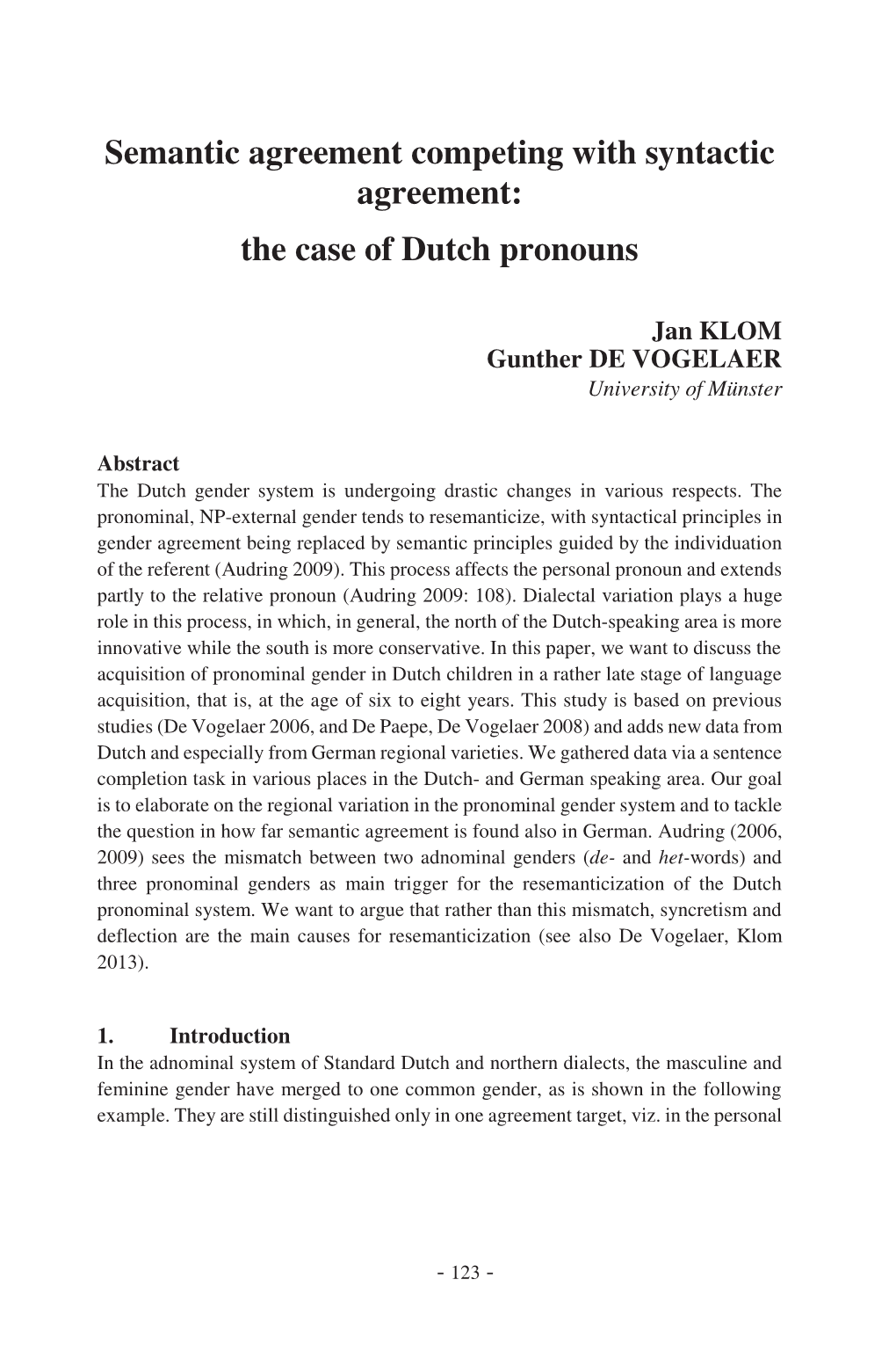 The Case of Dutch Pronouns