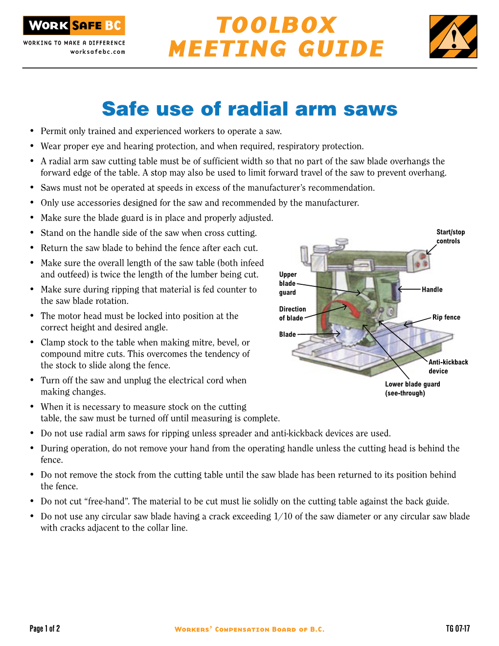 Safe Use of Radial Arm Saws • Permit Only Trained and Experienced Workers to Operate a Saw